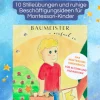 Der Baumeister wird ganz ruhig - 10 Stilleübungen und ruhige Beschäftigungsideen für Montessori-Kinder (DOWNLOAD)