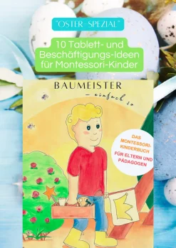 Oster-Spezial: "Der Baumeister feiert Ostern" - 10 Tablett- und Beschäftigungs-Ideen für Montessori-Kinder (DOWNLOAD)